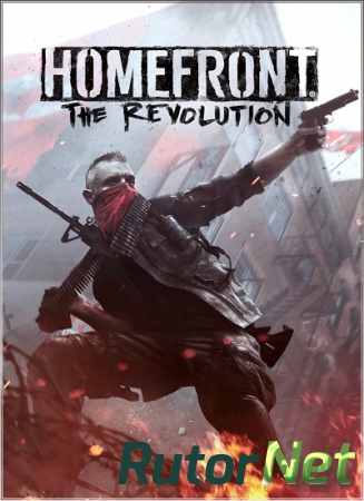 Homefront - The Revolution [v.1.0.68.5408 + 6 DLC] (2016) PC | RePack от XLASER