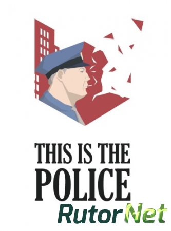 This Is the Police [v1.0.34] (2016) PC | RePack