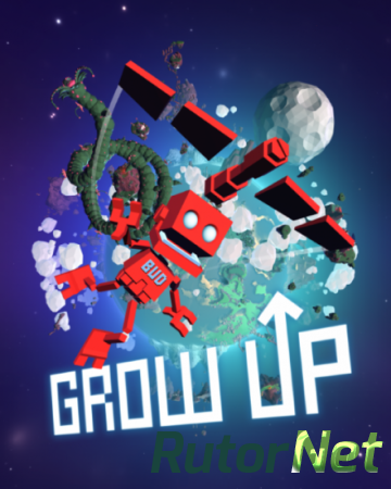 Grow Up (2016) PC | RePack от Azaq