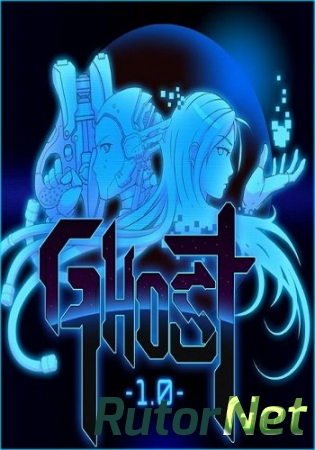 Ghost 1.0 [v.1.0.29] (2016) PC | Steam-Rip от Let'sРlay