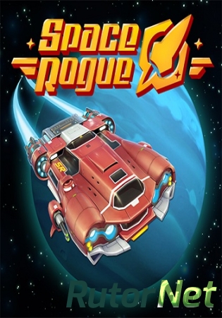 Space Rogue (2016) PC | RePack от Choice