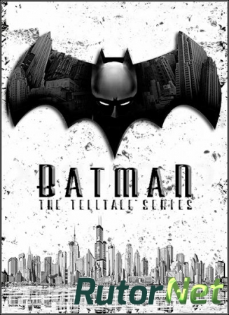 Batman: The Telltale Series - Episode 1-2 (2016) PC | Лицензия