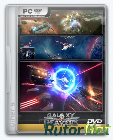 Galaxy Reavers (2016) PC | Repack от Other s