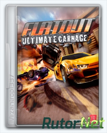 FlatOut: Ultimate Carnage (2008) [Ru/En] (1.0) Repack Mizantrop1337