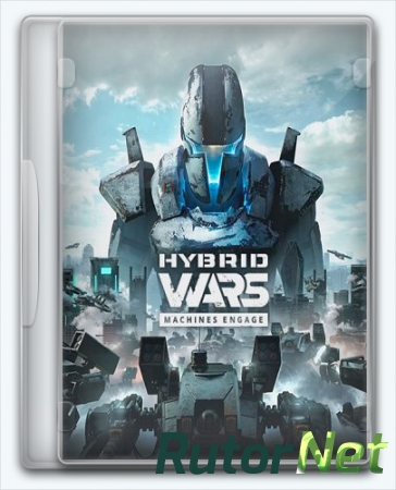 Hybrid Wars (2016) [Ru/Multi] (4.51.9929) Лицензия  RELOADED