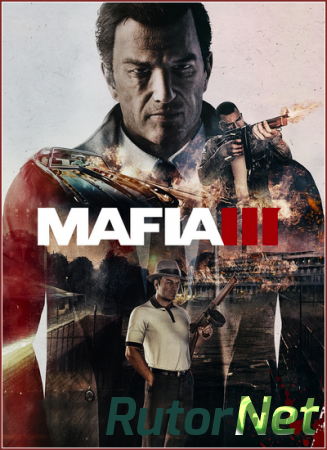 Mafia III - Digital Deluxe Edition (2016) [RUS][ENG][MULTi11] [L]