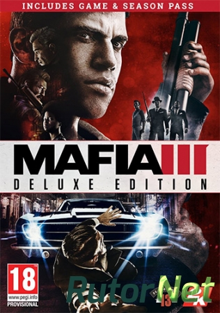 Мафия 3 / Mafia III - Digital Deluxe [v.1.01 + 2 DLC] (2016) PC | RePack от FitGirl