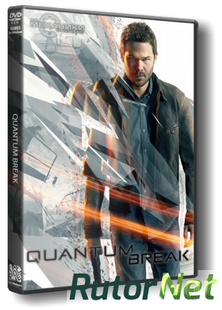 Quantum Break (2016) [RUS][ENG][RePack] от R.G. Механики