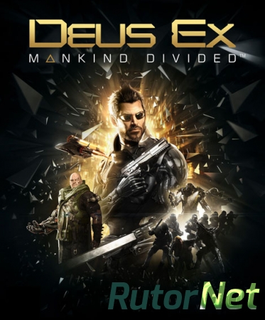 Deus Ex: Mankind Divided - Digital Deluxe Edition [2016, RUS(MULTI)/ENG, Repack] от R.G. Catalyst