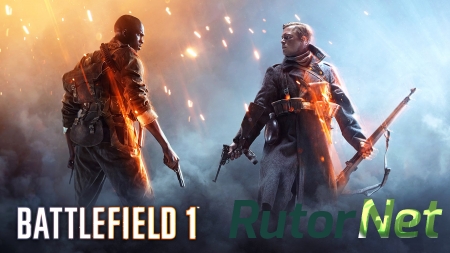 Battlefield 1 - Digital Deluxe Edition [Update 2] [2016, RUS, Origin-Rip] от Fisher