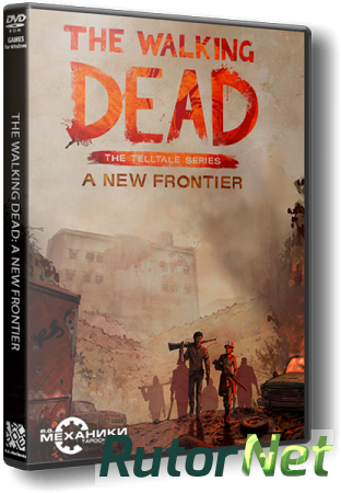The Walking Dead: A New Frontier - Episode 1-2 (2016) PC | RePack от R.G. Механики