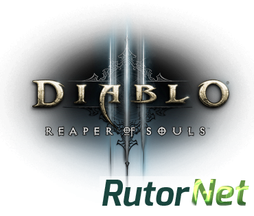 Diablo III: Reaper of Souls. Ultimate Evil Edition [EUR] [2014|Rus]
