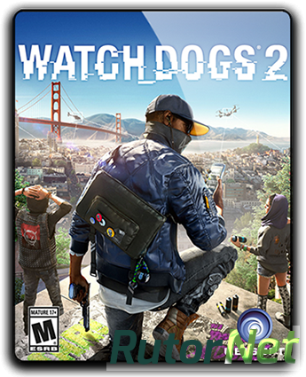 Watch Dogs 2: Digital Deluxe Edition (2016) PC | RePack от FitGirl