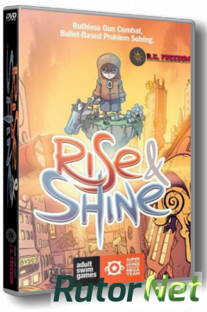 Rise & Shine (2017) PC | RePack от R.G. Freedom