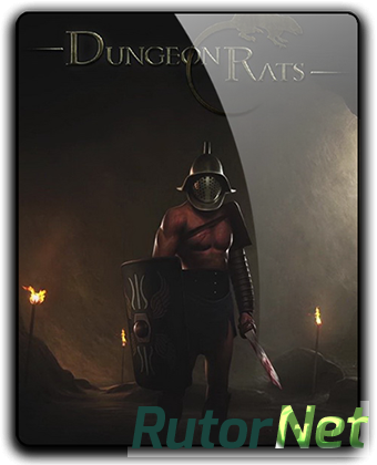 Dungeon Rats [v 1.0.5.0005] (2016) PC | RePack от qoob