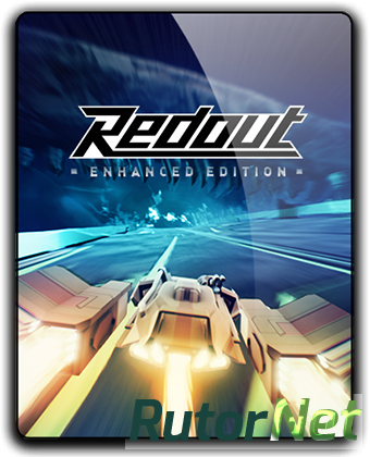 Redout: Enhanced Edition (2016) PC | RePack от qoob