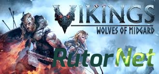 Vikings – Wolves of Midgard выходит 28 марта