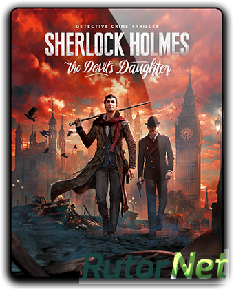 Sherlock Holmes: The Devil's Daughter (2016) PC | RePack от qoob