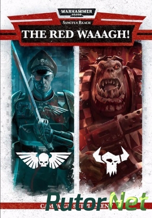 Warhammer 40,000: Sanctus Reach [v 1.0.10] (2017) PC | RePack от GAMER