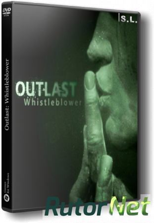 Outlast: Whistleblower (2014) PC | RePack от SeregA-Lus