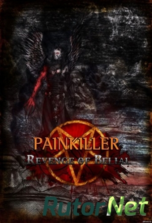 Painkiller: Revenge of Belial [1.1] (2014) PC | RePack от UnSlayeR