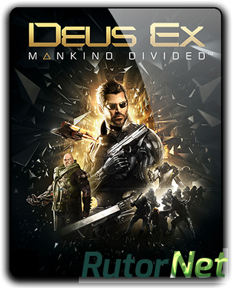 Deus Ex: Mankind Divided - Digital Deluxe Edition [v 1.16 + DLC's] (2016) PC | RePack от qoob