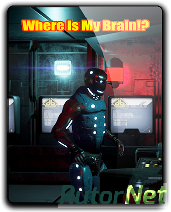 Where is my Brain!? (2017) PC | RePack от qoob