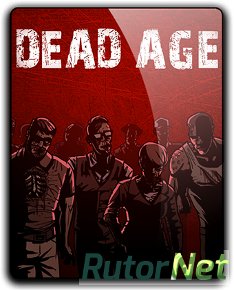 Dead Age [v 1.5] (2016) PC | RePack от qoob