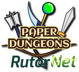 Paper Dungeons [RePack] [2014|Eng]