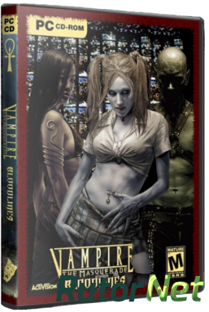 Vampire The Masquerade - Bloodlines [2004, RUS, ENG, Repack] Psycho-A