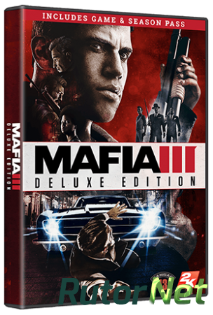 Мафия 3 / Mafia III - Digital Deluxe Edition [Update 6 + 4 DLC] (2016) PC | RePack от xatab