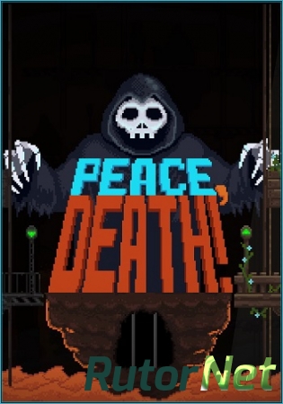 Peace, Death! [v.1.0.9.0] (2017) PC | Steam-Rip от Let'sРlay