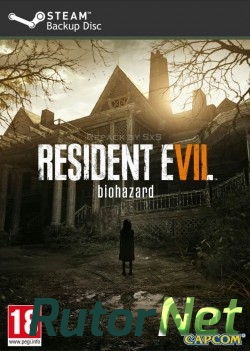  Resident Evil 7: Biohazard [2017, RUS(MULTI), Repack] by SxS] EXT