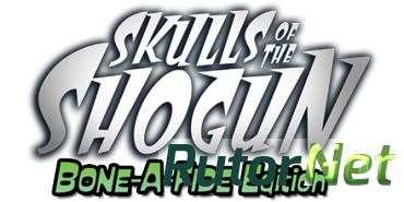 Skulls of the Shogun. Bone-a-Fide Edition [GoG] [2013|Rus|Eng|Multi10]