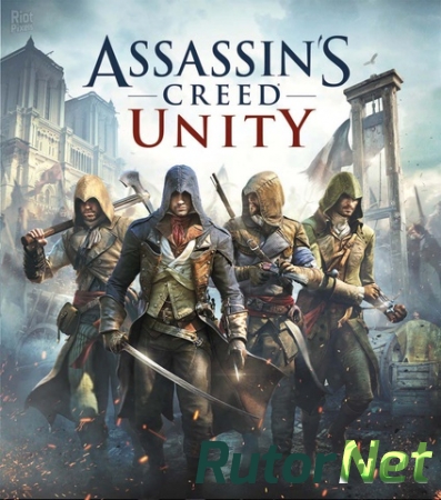 Assassin's Creed Unity [v 1.5.0 + DLCs] (2014) PC | RePack от FitGirl