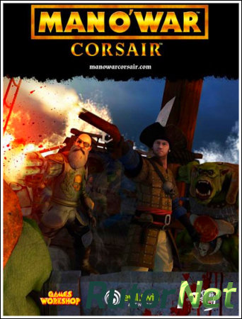 Man O' War: Corsair - Warhammer Naval Battles (Evil Twin Artworks) (ENG|MULTi5) [L] - RELOADED 