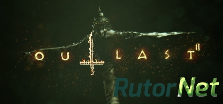 Outlast 2 [v 1.0.17512.0] (2017) PC | RePack от Other's