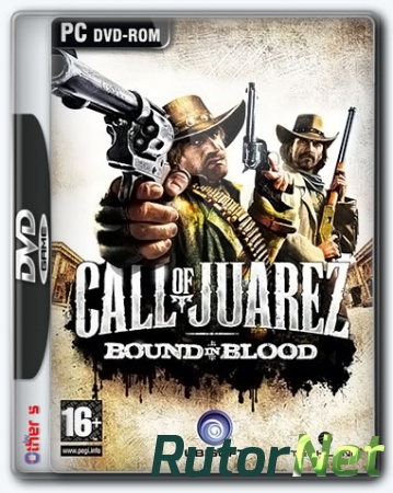 Call of Juarez: Bound in Blood (Ubisoft Entertainment) (RUS) [Repack] от Other s 