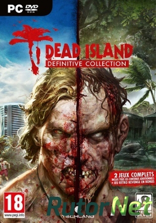 Dead Island - Definitive Edition (2016) PC | Repack от xatab