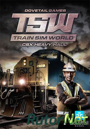 Train Sim World: CSX Heavy Haul [v 1.4] (2017) PC | RePack от qoob