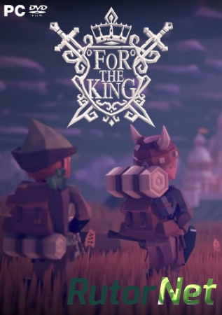 For The King [early access] (2017) PC| Repack