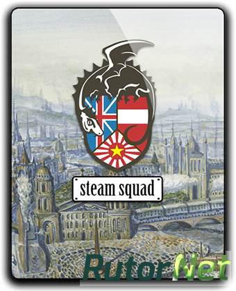 Steam Squad [v 1.11] (2016) PC | RePack от qoob