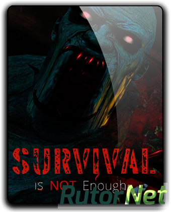 Survival Is Not Enough (2017) PC | RePack от qoob