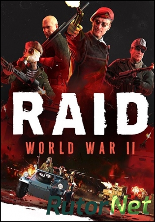 RAID: World War 2 (II) - Special Edition [Update 2] (2017) PC | RePack by Mizantrop1337