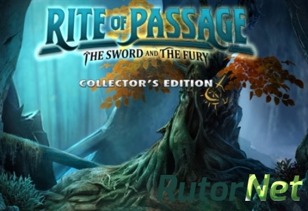 Обряд посвящения 7: Меч и ярость / Rite of Passage: The Sword and the Fury. CE (2017) PC