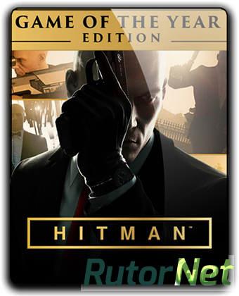 HITMAN: Game of The Year Edition (RUS|ENG|MULTI8) [RePack] от R.G. Механики