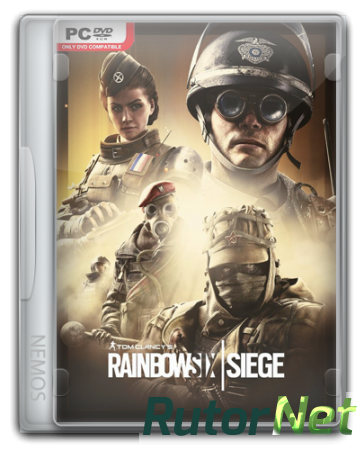 Tom Clancy's Rainbow Six: Siege - Complete Edition [v 11580709 + DLCs] (2015) PC | RePack от =nemos=