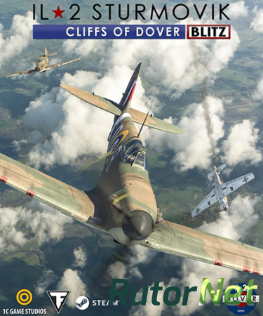 Ил-2 Штурмовик: Битва за Британию - версия BLITZ / IL-2 Sturmovik: Cliffs of Dover - Blitz Edition (2017) PC | Лицензия
