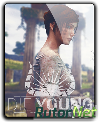 Die Young [v 0.5.0.340.18 | Early Access] (2017) PC | RePack от qoob