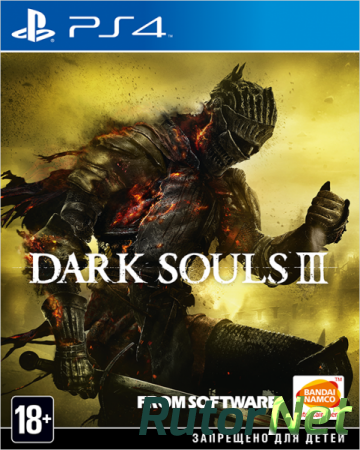 (PS4)Dark Souls III (3) [EUR/RUS] [Repack]
